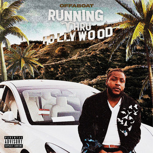 Running Thru Hollywood (Explicit)