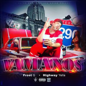 VAMANOS (feat. Highway Yella) (Radio Edit)
