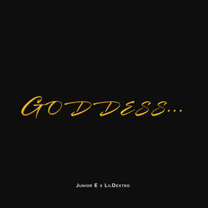 Goddess (feat. LilDextro) [Explicit]