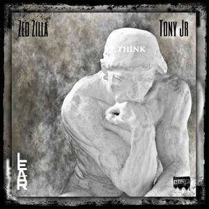 THINK (feat. Zed Zilla) (Explicit)