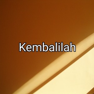 Kembalilah