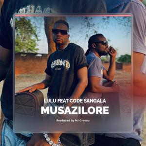 Musazilore (feat. Code Sangala)