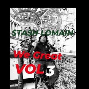 We Great, Vol. 3 (Explicit)