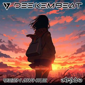 Been Awhile (Original Mix)