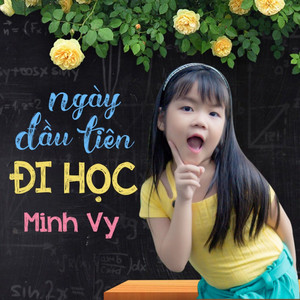 Ngày Đầu Tiên Đi Học