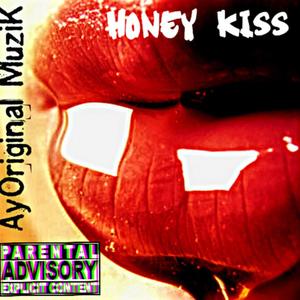 Honey Kiss (Explicit)