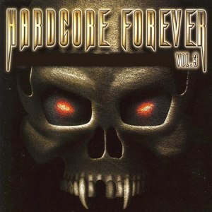 Hardcore Forever, Vol. 3