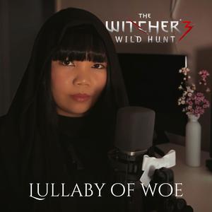 Lullaby of Woe (from The Witcher 3: Wild Hunt)