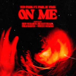 On Me (feat. Parlay Pass) [Explicit]