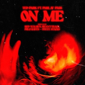 On Me (feat. Parlay Pass) (Explicit)