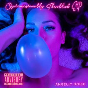 Optimistically Thrilled EP (Explicit)