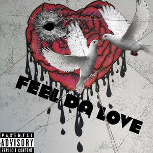 Feel da Love (Explicit)