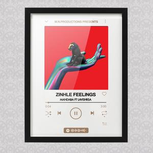 Zinhle Feelings (feat. LavishRSA) (Explicit)