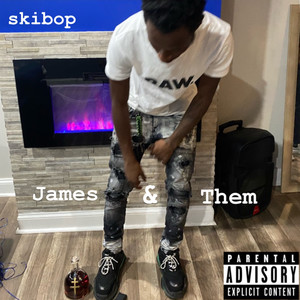 James & Them (Explicit)