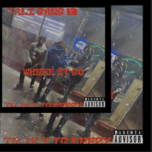 Where it go (feat. TG AK)