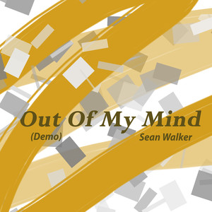 Out Of My Mind (Demo)