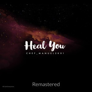 Heal You (2024 Remastered Version)