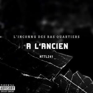 A L'ancien (Explicit)