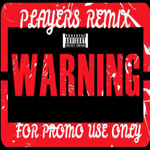 Player's Toooo (feat. Ching America) [REMIX] [Explicit]