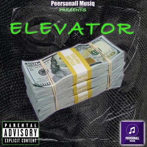 Elevator (feat. Big Rif & Young Jaey) (Explicit)