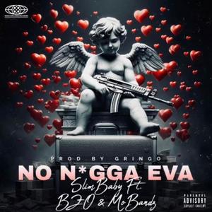 NO NIGGA EVA (feat. Bzo & MoBandz) [Explicit]