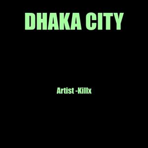 Dhaka City (Explicit)