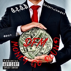 MONEY GO ROUND (Explicit)