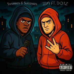 Struggles & Successes (feat. Dotz) (Explicit)