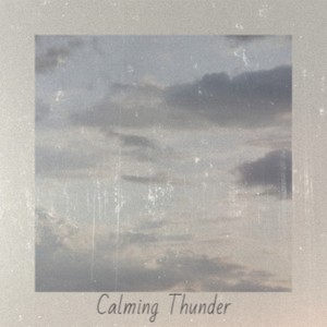 Calming Thunder