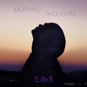 Morning Thoughts (Explicit)