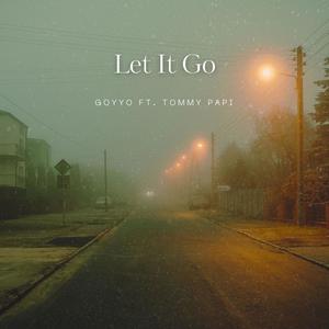 Let It Go (feat. TommyPapi) [Explicit]