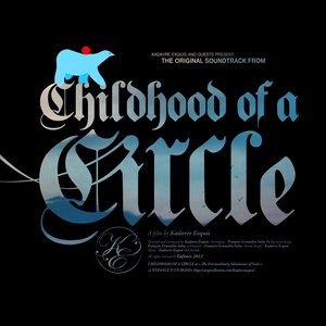 Childhood of the Circle (The Original Soundtrack)