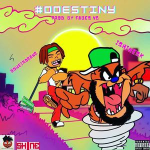 #DDestiny (feat. I-ShineSK) [Explicit]