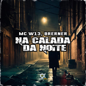 Na Calada da Noite (Explicit)