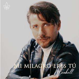 Mi Milagro Eres Tú