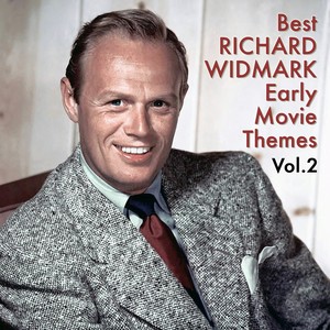 Best RICHARD WIDMARK Early Movie Themes, Vol. 2