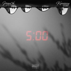 5'oclock (feat. Djkewzzy) [Explicit]