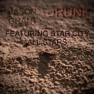 Drunk (feat. Star City All Stars)