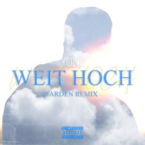 Weit Hoch (Warden Remix)