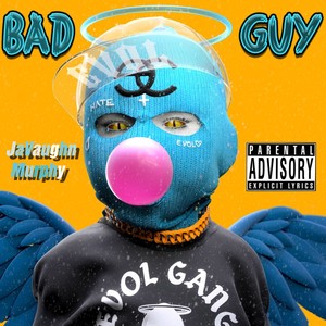 Bad Guy (Explicit)