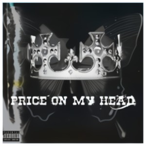 PRICE ON MY HEAD (feat. Shawn Aaron) (Explicit)