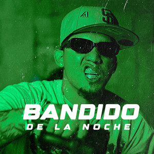 Bandido De La Noche