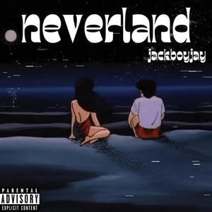 NeverLand (Explicit)