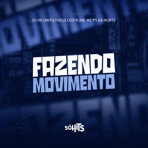 Fazendo Movimento (Explicit)