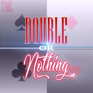 Double or Nothing (Explicit)