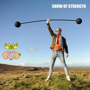 SHOW OF STRENGTH (Explicit)