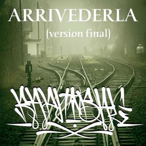 Arrivederla (versión final) (Explicit)