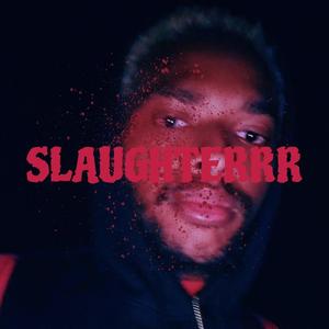 Slaughterrr