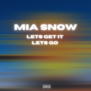 Let's Get It Let's Go (Explicit)