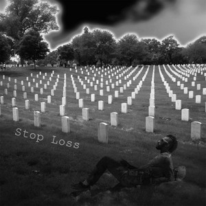 Stop Loss(Feat. Brandon West) (Explicit)